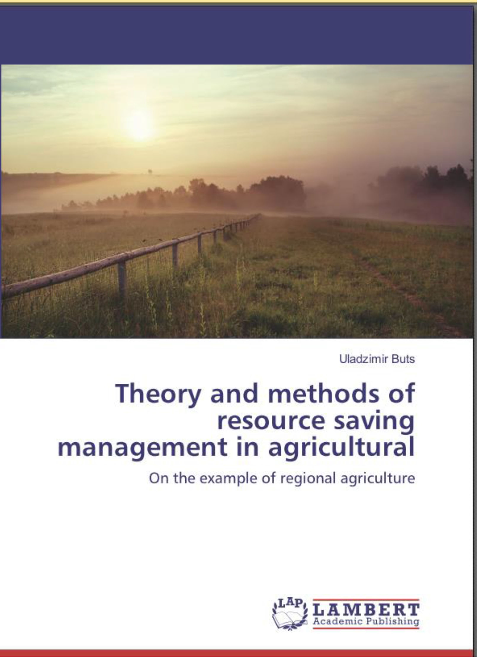 Theory and methods of resource saving management in agricultural